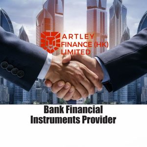 Top 10 Reasons Bank Instrument (BG/SBLC) Transactions Fail and How Artley Finance (HK) Limited is the authentic Bank financial instrument (BG/SBLC) provider