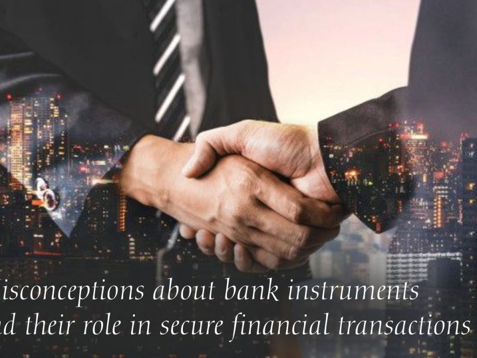 Misconceptions about bank instruments and their role in secure financial transactions