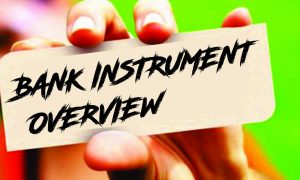 Bank Instrument Overview - Key Financial Instruments for Trade and Investment"