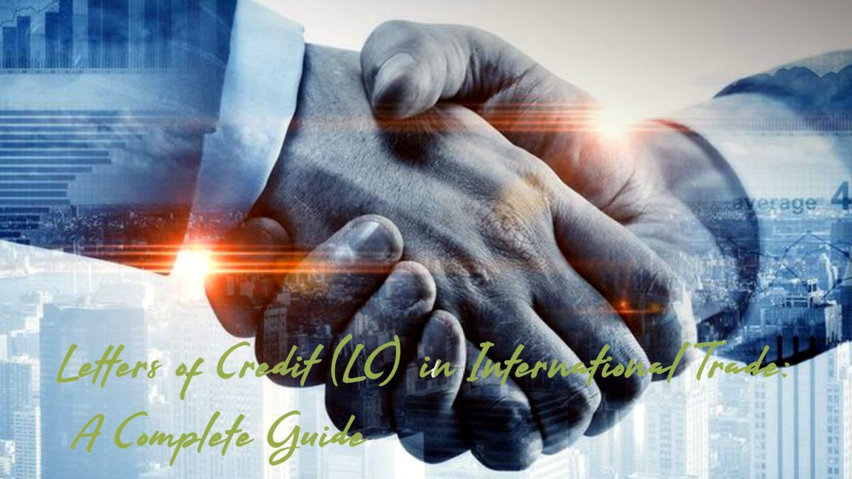 Business handshake symbolizing trust in international trade with Letters of Credit (LC) as a secure payment method