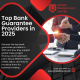 This is the list of Top Bank Guarantee Providers in 2025 and how they support global trade