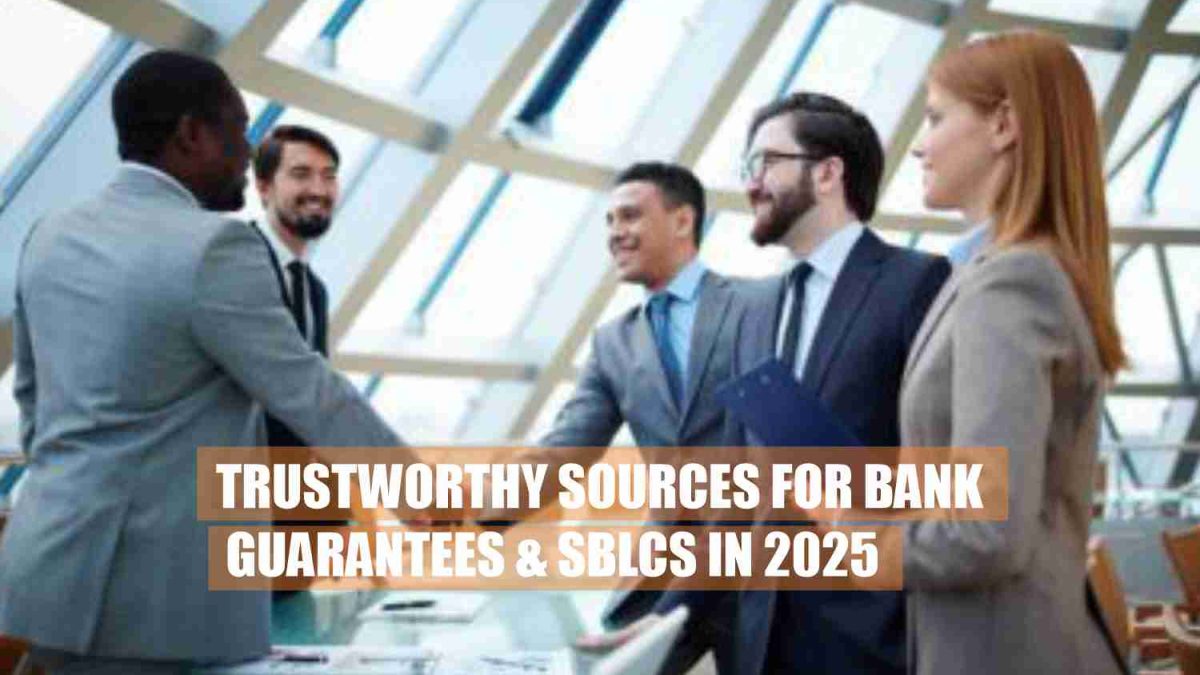 Trustworthy sources for bank guarantees-SBLCs, business deals in 2025